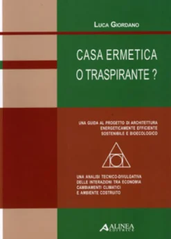 Casa Ermetica o Traspirante?