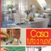 Casa Tutta a Nuovo