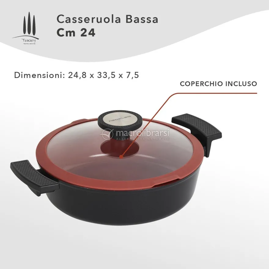 Casseruola Bassa - Tuscany Line