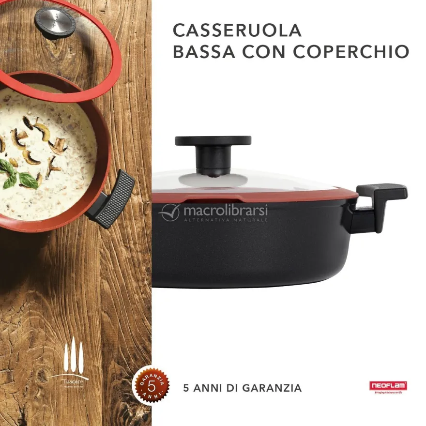 Casseruola Bassa - Tuscany Line