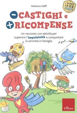 - Castighi e + Ricompense