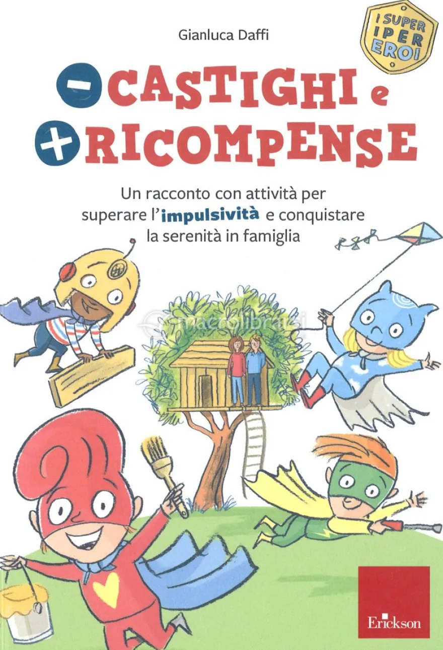 - Castighi e + Ricompense