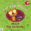 Cat and Mouse. Meet the Animals! con CD Audio