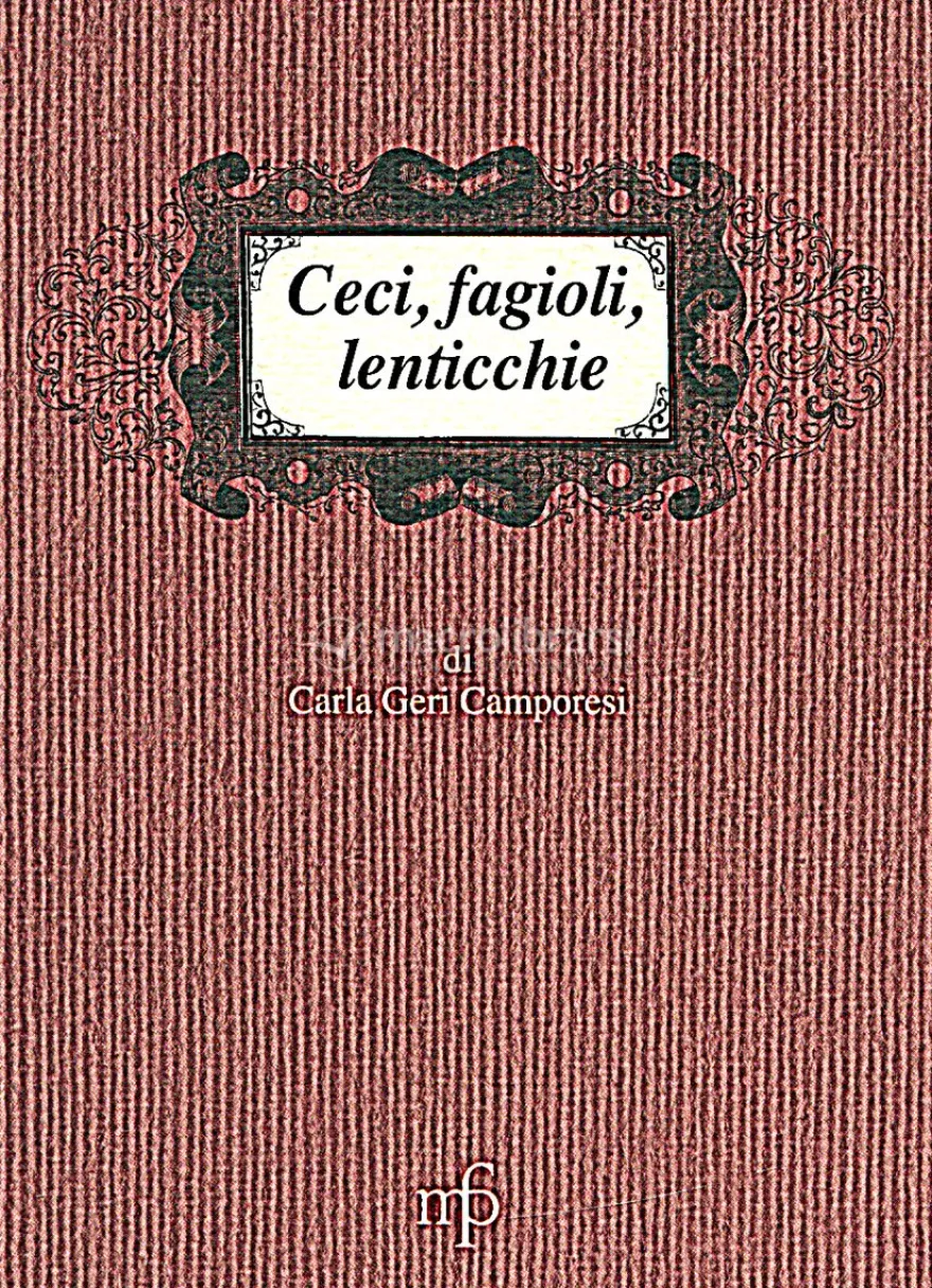 Ceci, Fagioli, Lenticchie