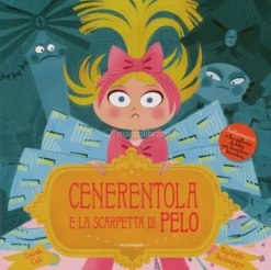 Cenerentola e la Scarpetta di Pelo