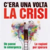 C'era una Volta la Crisi