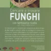 Cercare e Trovare Funghi