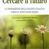 Cercare il Futuro