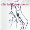 Che Bello Stare con Te!
