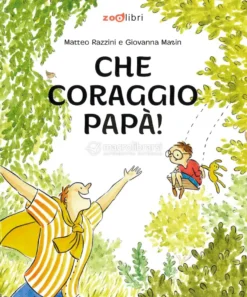 Che Coraggio Papà!