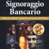 Che cos'è il Signoraggio Bancario