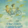 Che Cos'è l'Amicizia?
