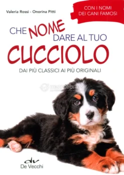 Che Nome Dare al tuo Cucciolo