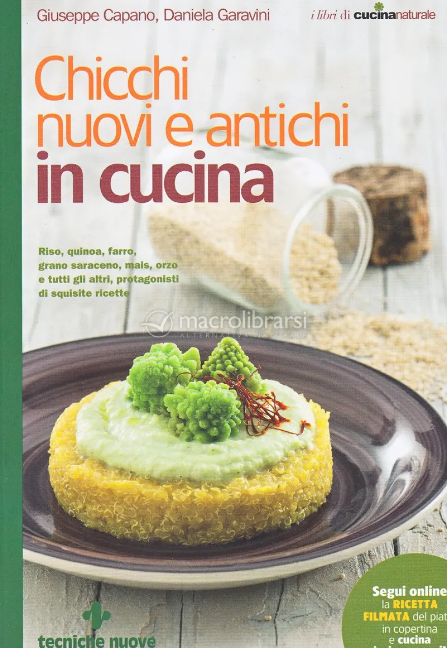 Chicchi Nuovi e Antichi in Cucina