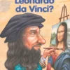 Chi Era Leonardo da Vinci?