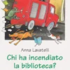 Chi ha Incendiato la Biblioteca?