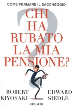 Chi ha Rubato la mia Pensione