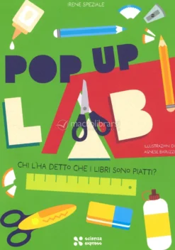 Chi l'Ha Detto che i Libri Sono Piatti? - Pop Up Lab