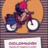 Ciclomundi - L'agenda del Viaggiatore a pedali