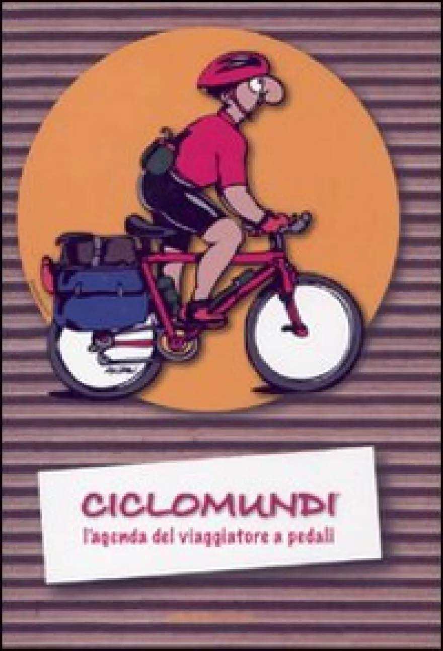 Ciclomundi - L'agenda del Viaggiatore a pedali