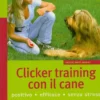 Clicker Training con il Cane