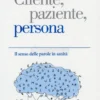 Cliente, Paziente, Persona
