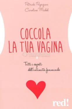 Coccola la tua Vagina