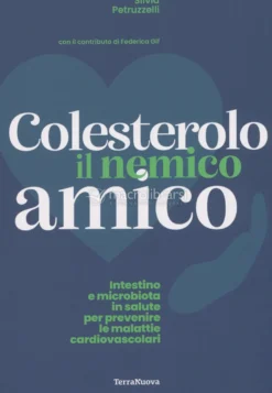 Colesterolo - Il Nemico Amico
