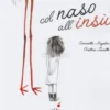 Col Naso all'Insù