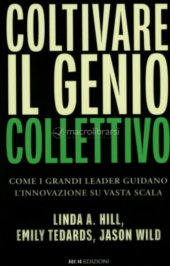 Coltivare il Genio Collettivo