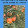Coltivazione e Produzione delle Piante da Frutto