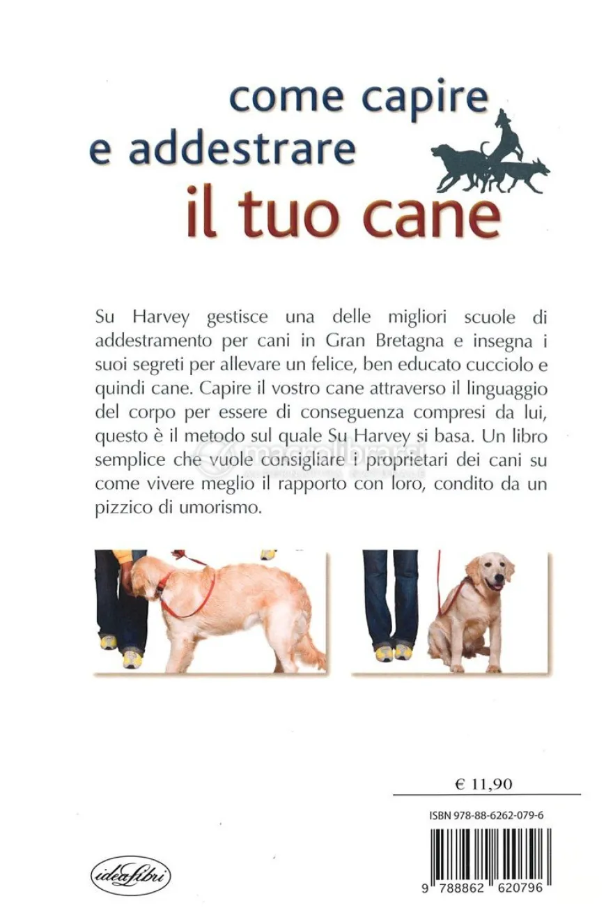 Come Capire e Addestrare il tuo Cane