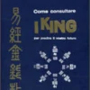 Come Consultare i King per Predire il Vostro Futuro