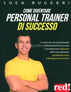 Come Diventare Personal Trainer di Successo