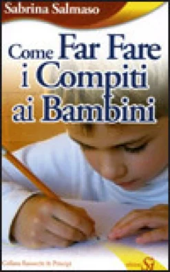 Come Far Fare i Compiti ai Bambini