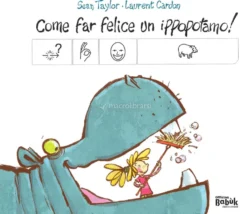 Come Far Felice un Ippopotamo!