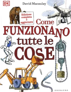 Come Funzionano Tutte le Cose