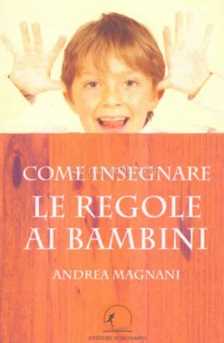 Come Insegnare le Regole ai Bambini
