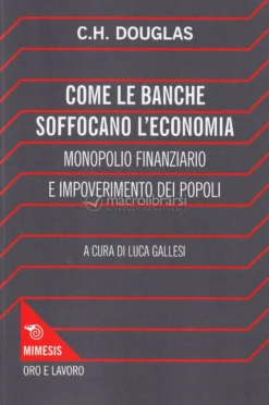 Come le Banche Soffocano L'Economia