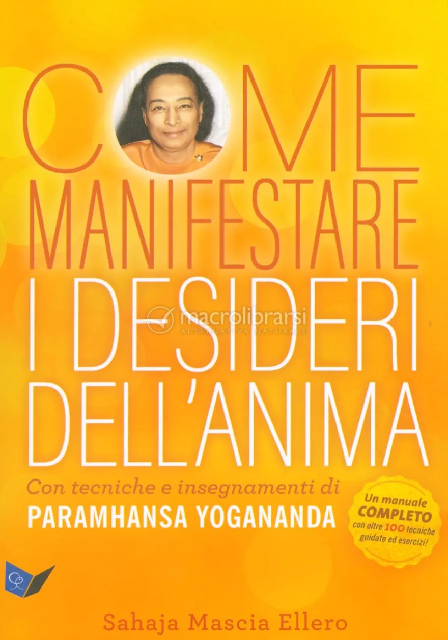 Come Manifestare i Desideri dell'Anima