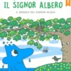 Come è Nato il Signor Albero