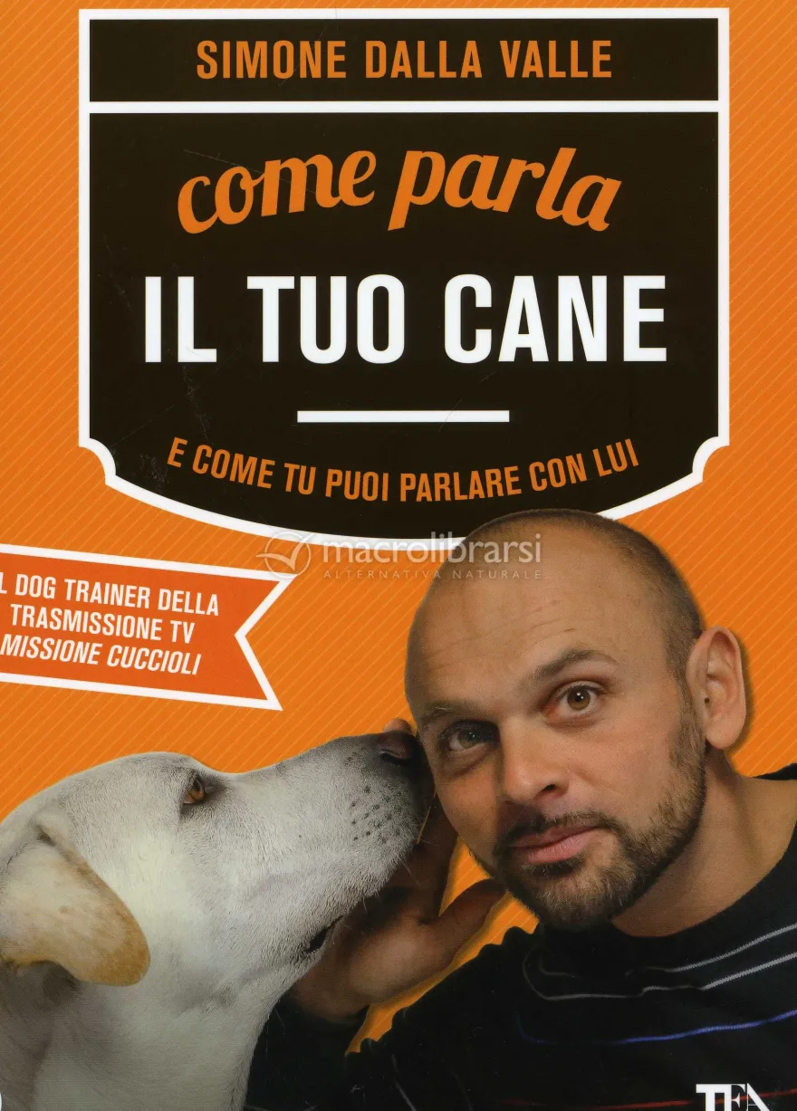 Come parla il tuo Cane e come Tu puoi Parlare con Lui