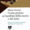 Come Parlare ai Bambini della Morte e del Lutto
