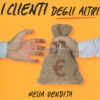 Come Prendersi i Clienti degli Altri