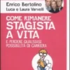 Come Rimanere Stagista a Vita