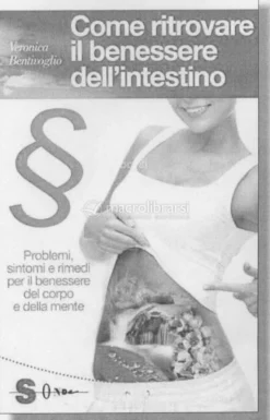 Come Ritrovare il Benessere dell'Intestino