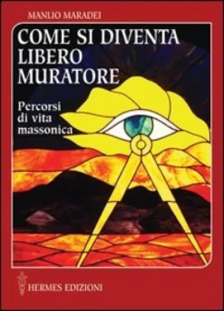 Come si Diventa Libero Muratore