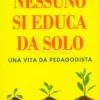Come si Impara a Dare il Meglio di Sè