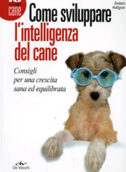 Come sviluppare l'Intelligenza del Cane