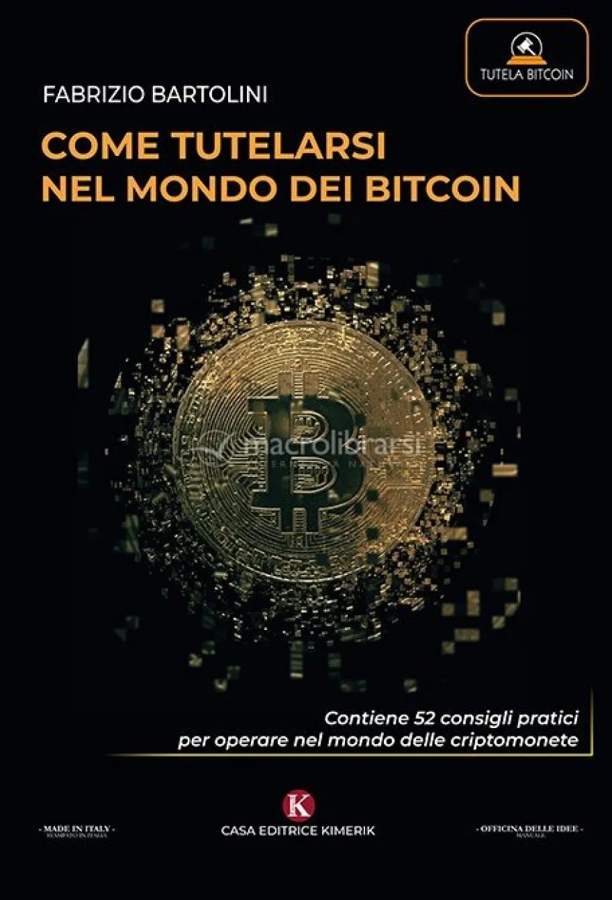 Come Tutelarsi nel Mondo del Bitcoin